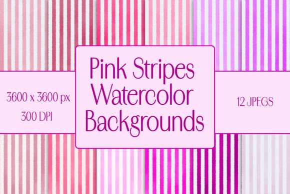 12 Pink Watercolor Stripes Backgrounds for Crafters